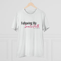 Following My Soul's Path - Organic Creator T-shirt - Unisex